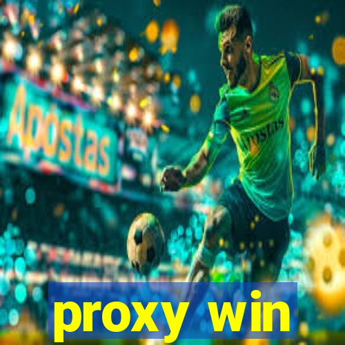 proxy win